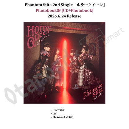 預訂：[日版CD] Phantom Siita 2nd Single「ホラークイーン」連特典