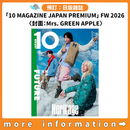 預訂：[日本雜誌]「10 MAGAZINE JAPAN PREMIUM」FALL WINTER 2026 〈封面：Mrs. GREEN APPLE〉